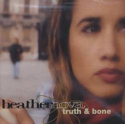 Heather Nova : Truth & Bone